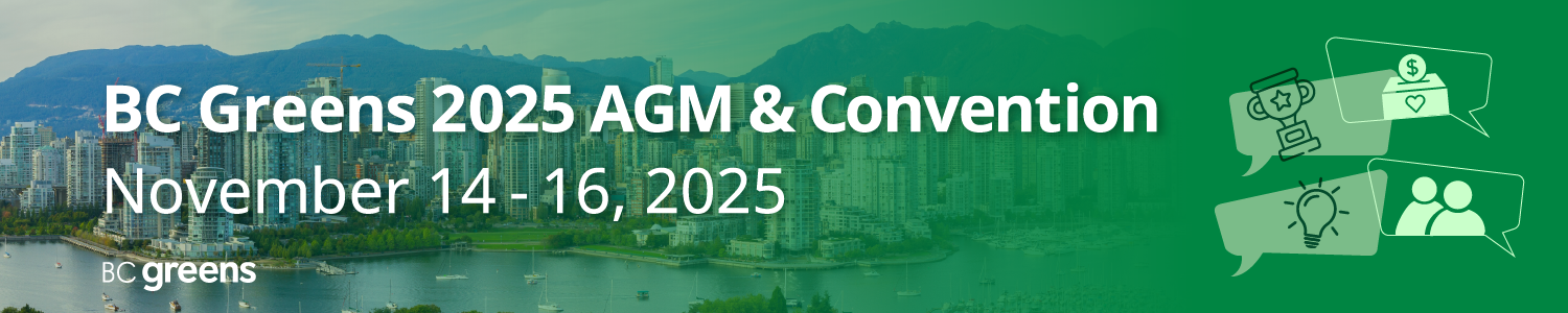 "BC Greens 2025 AGM & Convention November 14 - 16, 2025" text on a background photo of downtown Vancouver